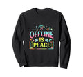 Offline Mode Quiet Mind Digital Detox Sweatshirt - Novelty Apparel Unisex - T-Shirt, Sweatshirt, Hoodie