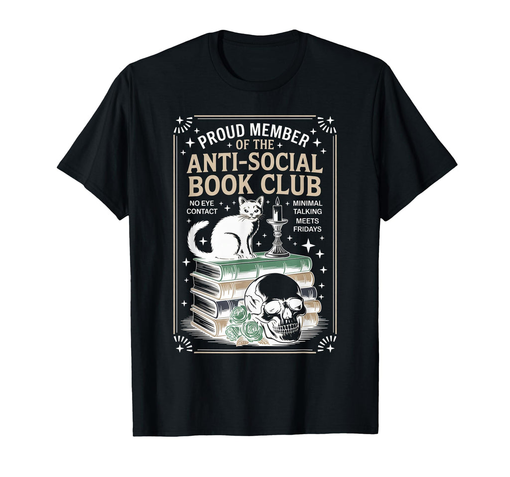 Anti Social Book Club Cat T-Shirt - Fun Novelty Design Unisex - T-Shirt, Sweatshirt, Hoodie