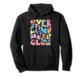 Overstimulated Moms Club Funny Mom Hoodie - Aesthetic Graphic Men Women - T-Shirt, Sweatshirt, Hoodie