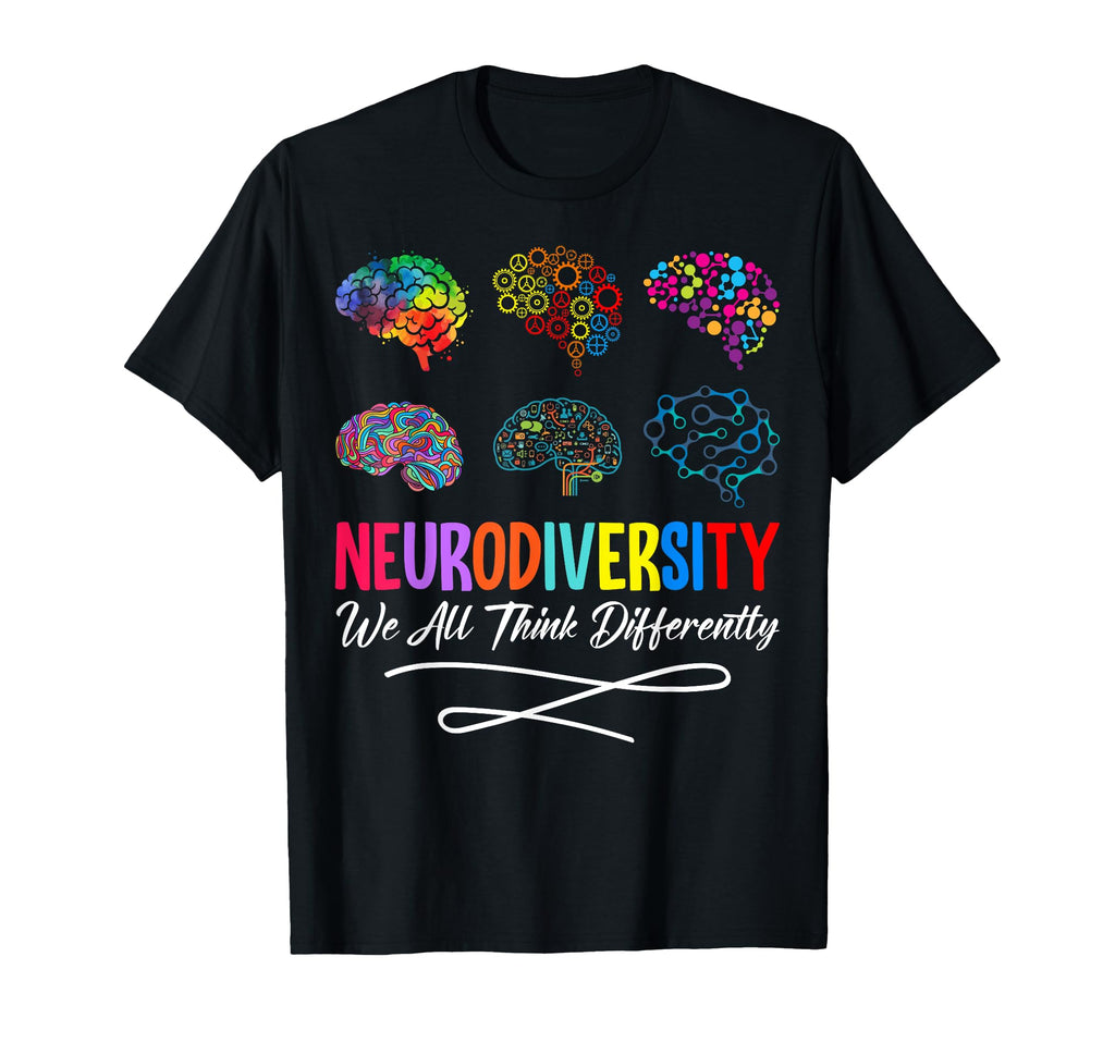 Neurodiversity We All Think T-Shirt - Casual Everyday Wear for Adults - T-Shirt, Sweatshirt, Hoodie