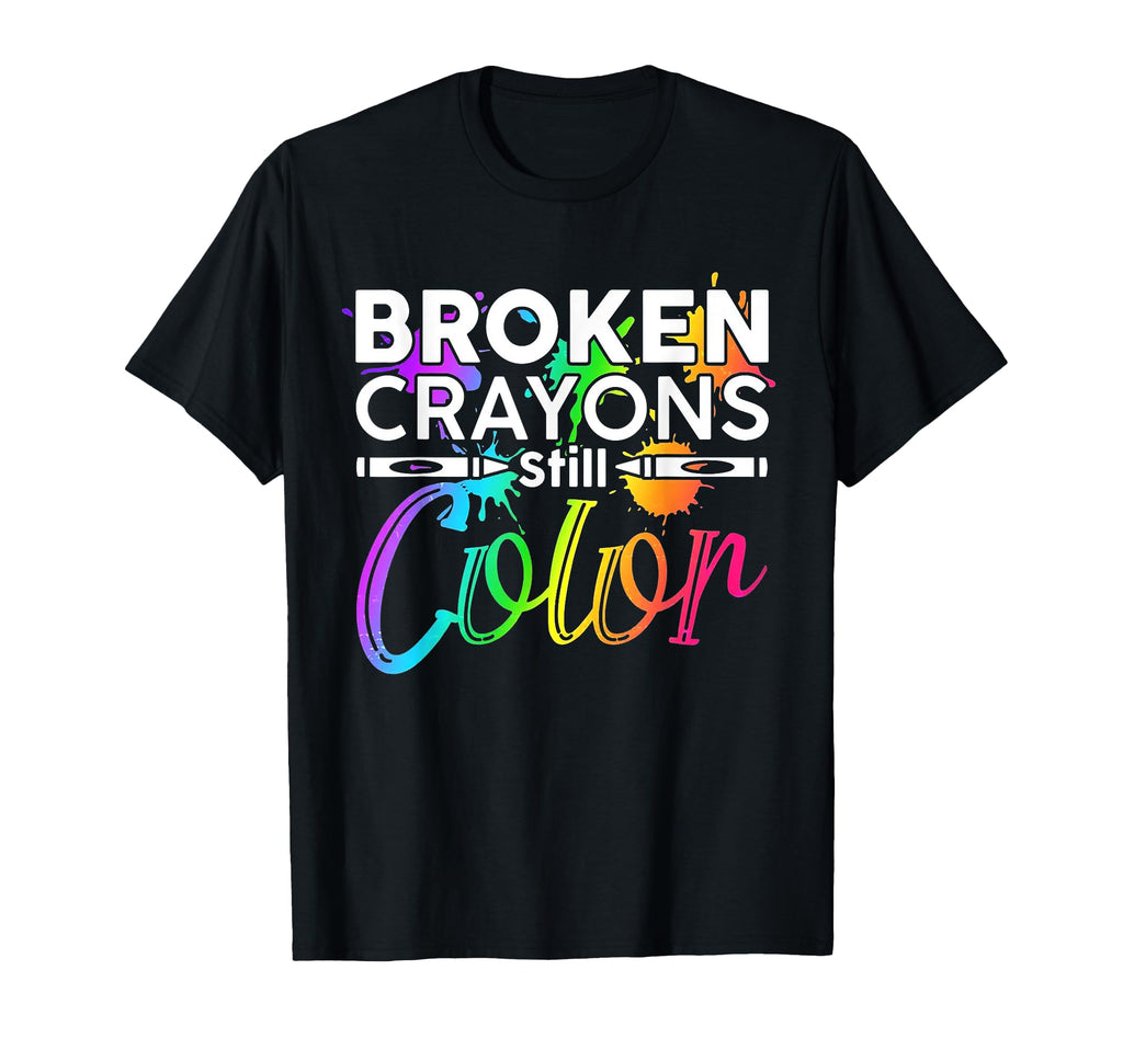 Broken Crayons Still Color Mental T-Shirt - Minimalist Print Men Women - T-Shirt, Sweatshirt, Hoodie