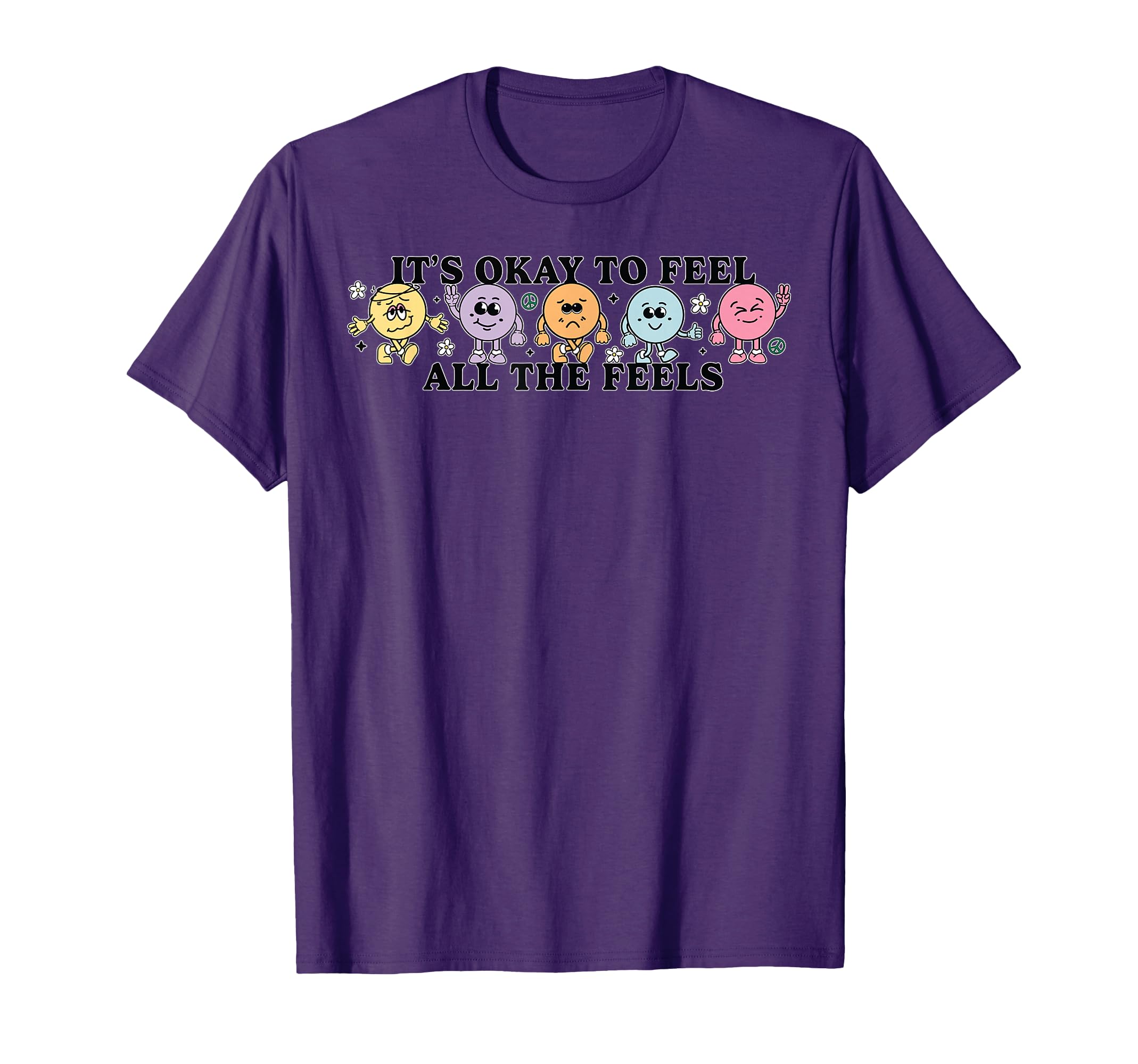 Its Okay To Feels All Feels Your T-Shirt - Aesthetic Graphic for Adults - T-Shirt, Sweatshirt, Hoodie