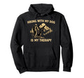 Hiking Dog Is Therapy Hoodie - Aesthetic Graphic Unisex - T-Shirt, Sweatshirt, Hoodie