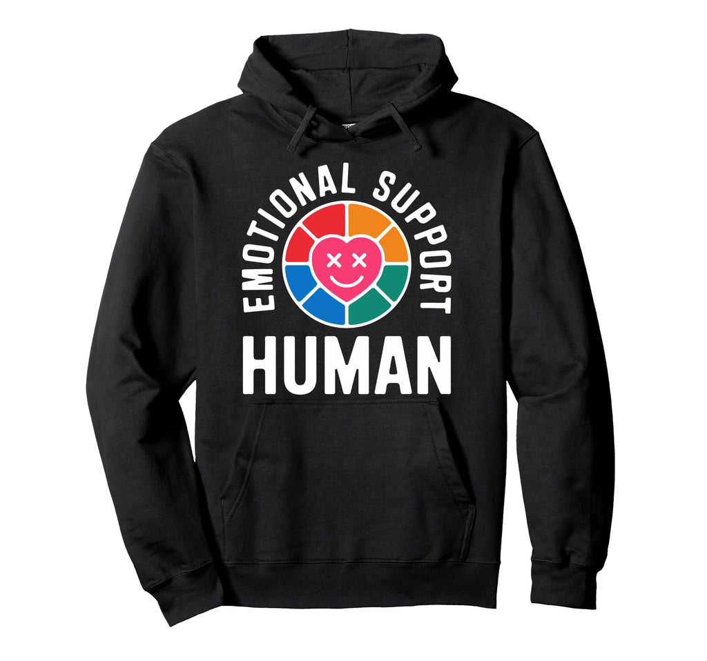 Emotional Support Human Mental Health Hoodie - Unique Graphic Men Women - T-Shirt, Sweatshirt, Hoodie