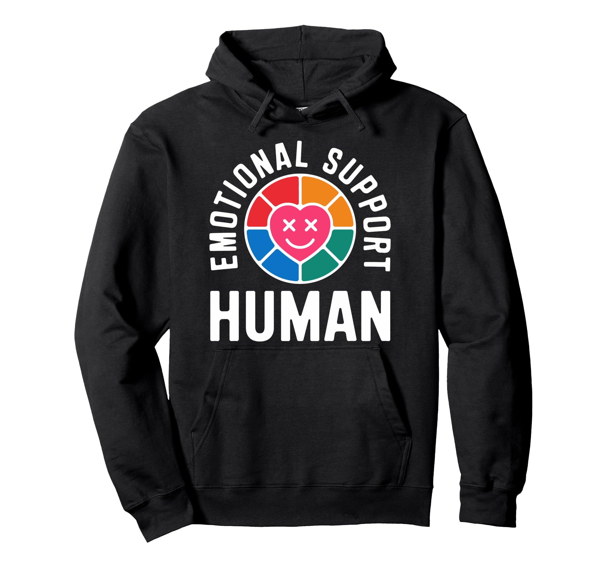 Emotional Support Human Mental Health Hoodie - Unique Graphic Men Women - T-Shirt, Sweatshirt, Hoodie