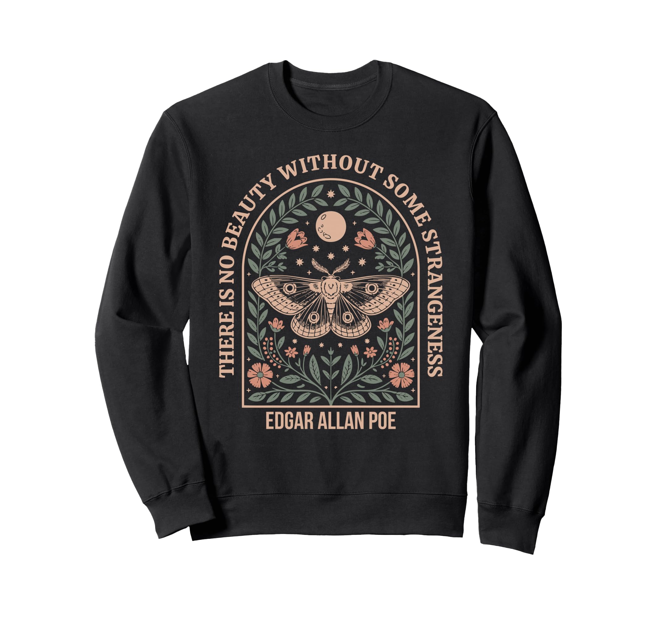 There Is No Beauty Without Sweatshirt - Fun Novelty Design Unisex - T-Shirt, Sweatshirt, Hoodie