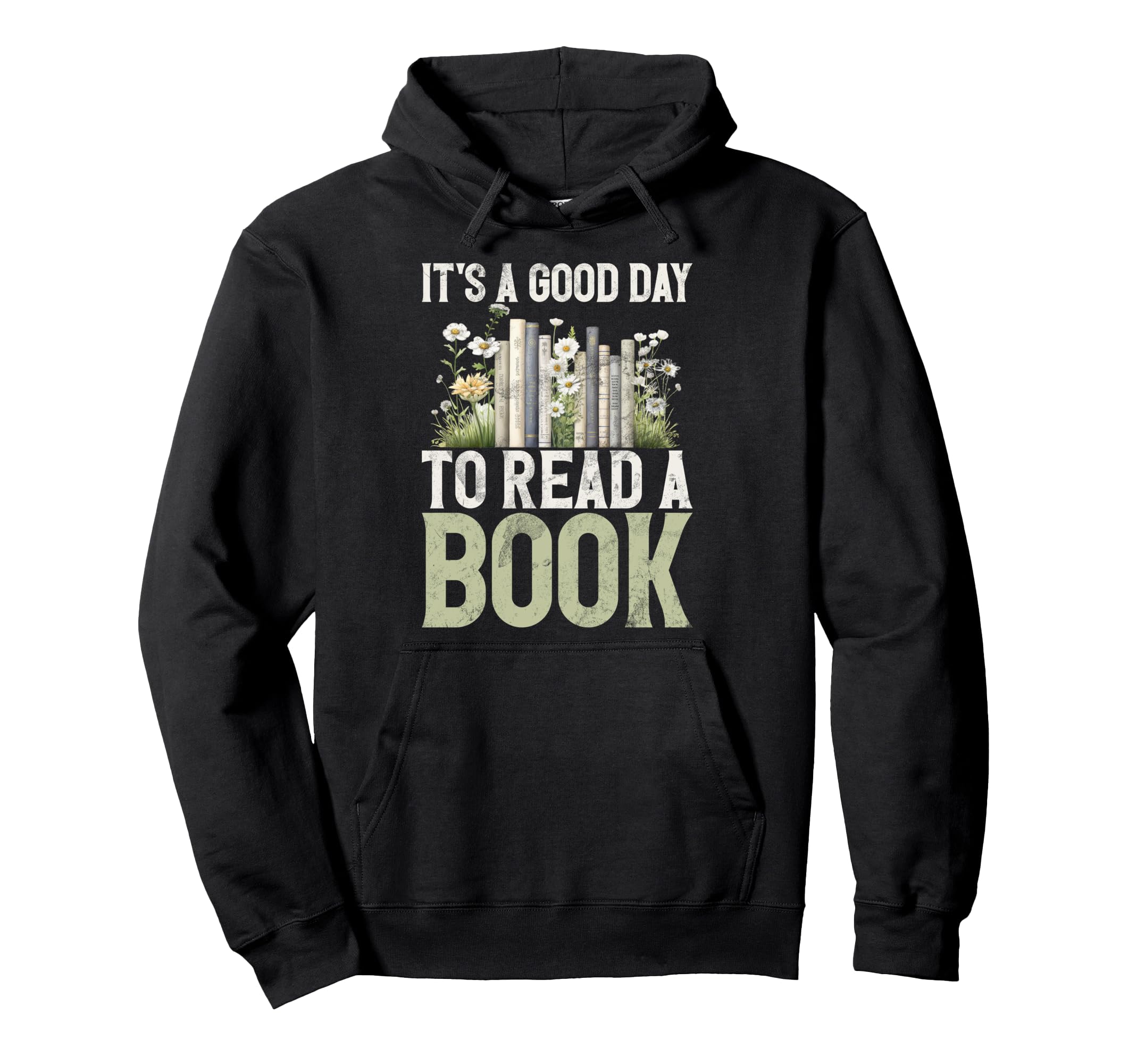 Its Good Day To Read Book Lover Hoodie - Casual Everyday Wear for Adults - T-Shirt, Sweatshirt, Hoodie