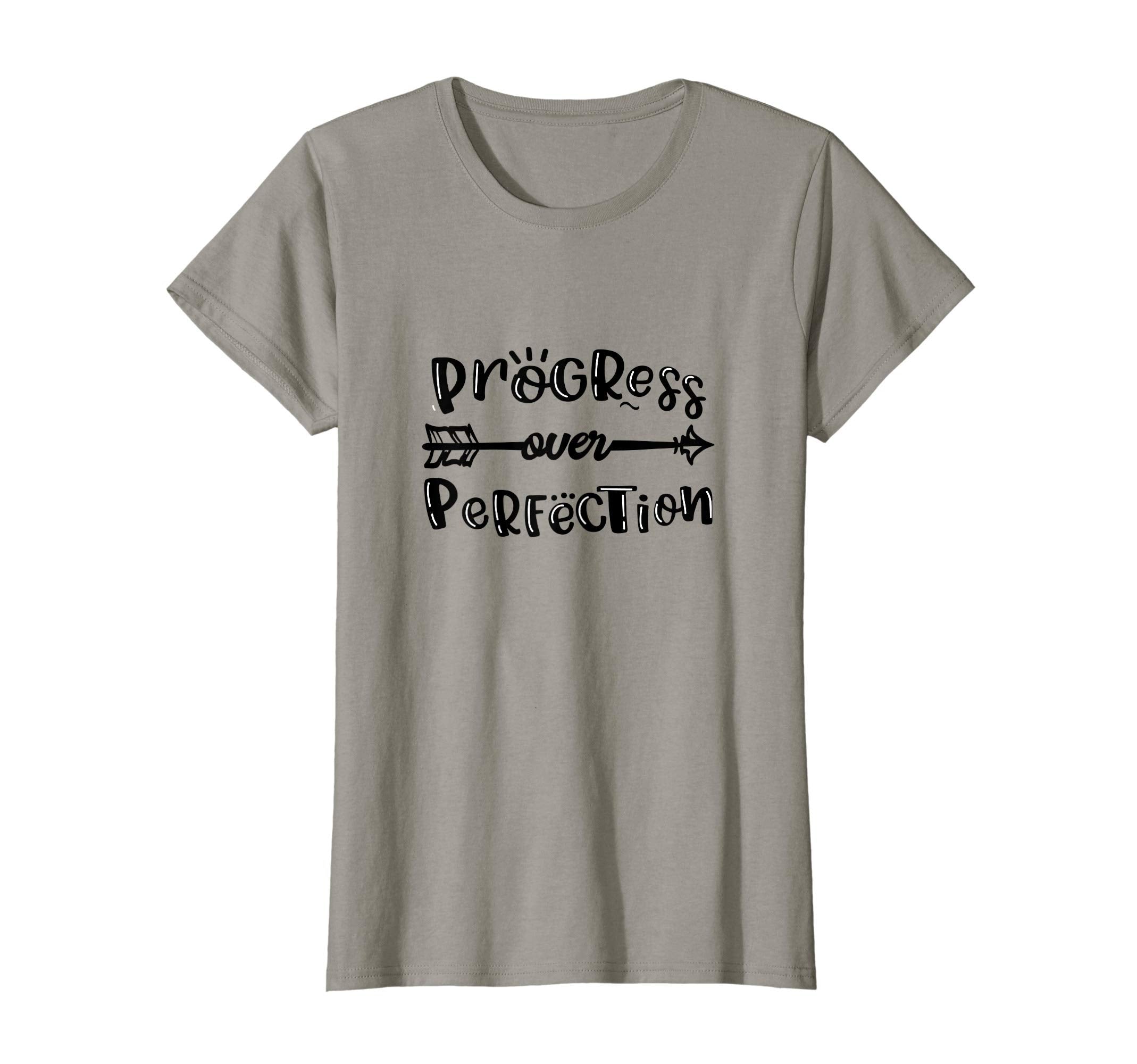 Womens Progress Over Perfection T-Shirt - Fun Novelty Design Unisex - T-Shirt, Sweatshirt, Hoodie