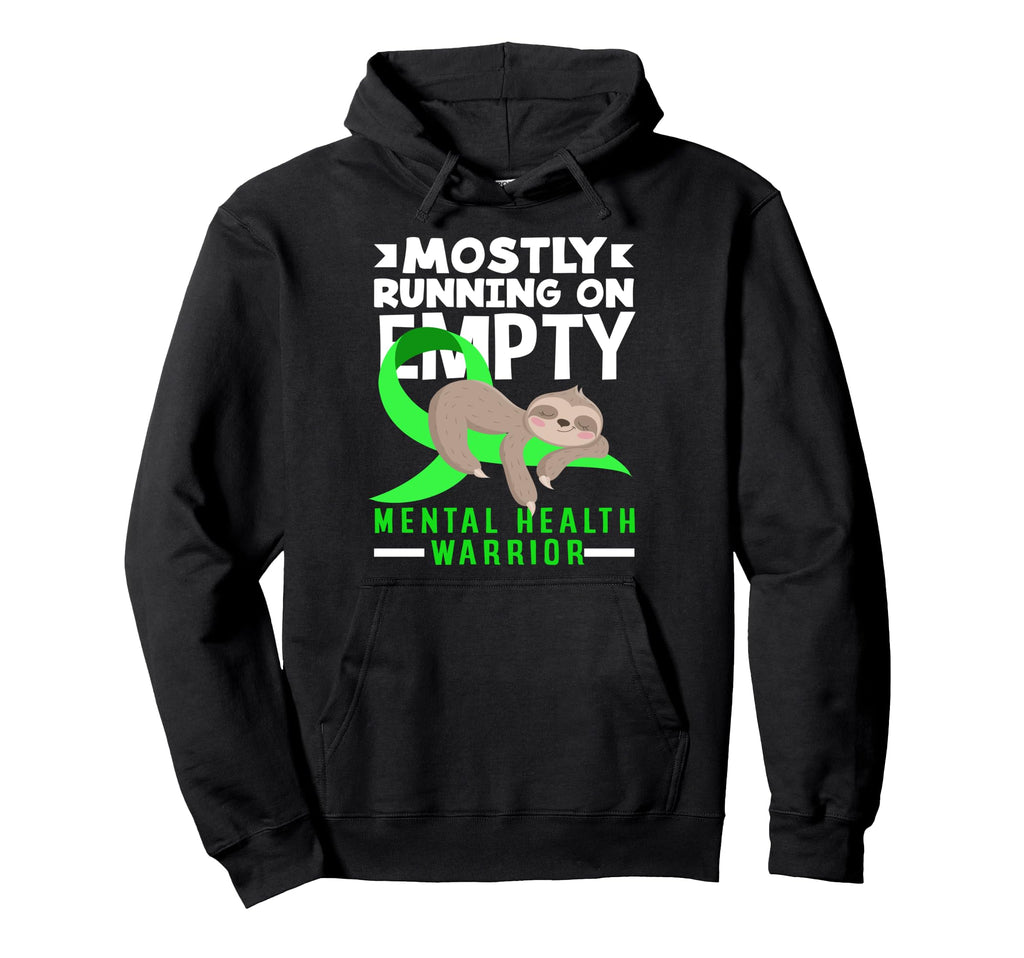 Mostly Running Empty Despression Awareness Hoodie - Trendy Graphic Unisex - T-Shirt, Sweatshirt, Hoodie