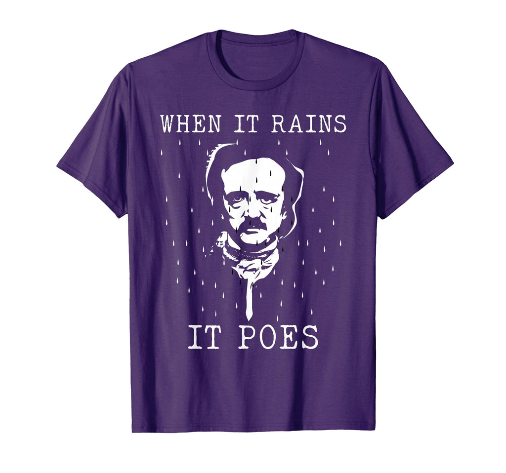 Edgar Allan Poe When It Rains It T-Shirt - Minimalist Print for Adults - T-Shirt, Sweatshirt, Hoodie