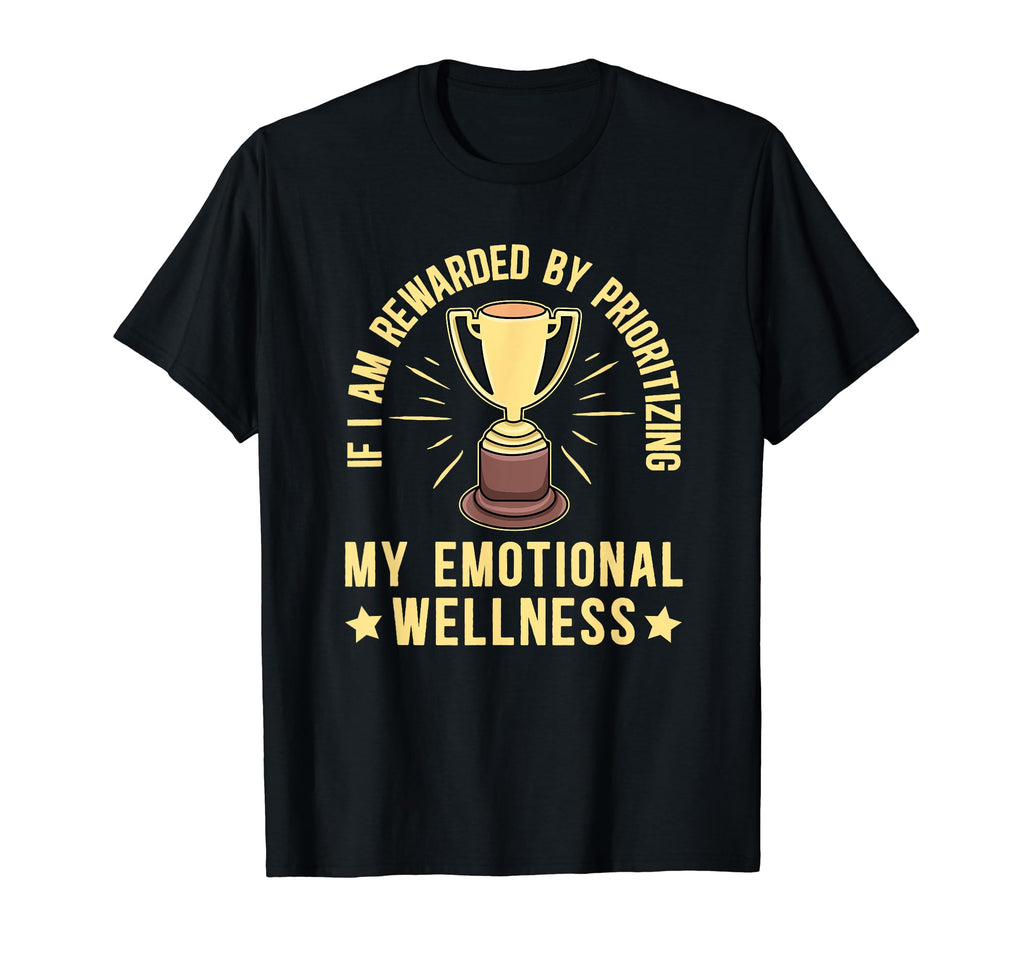 Emotional Wellness Healing Therapy T-Shirt - Graphic Print Unisex - T-Shirt, Sweatshirt, Hoodie