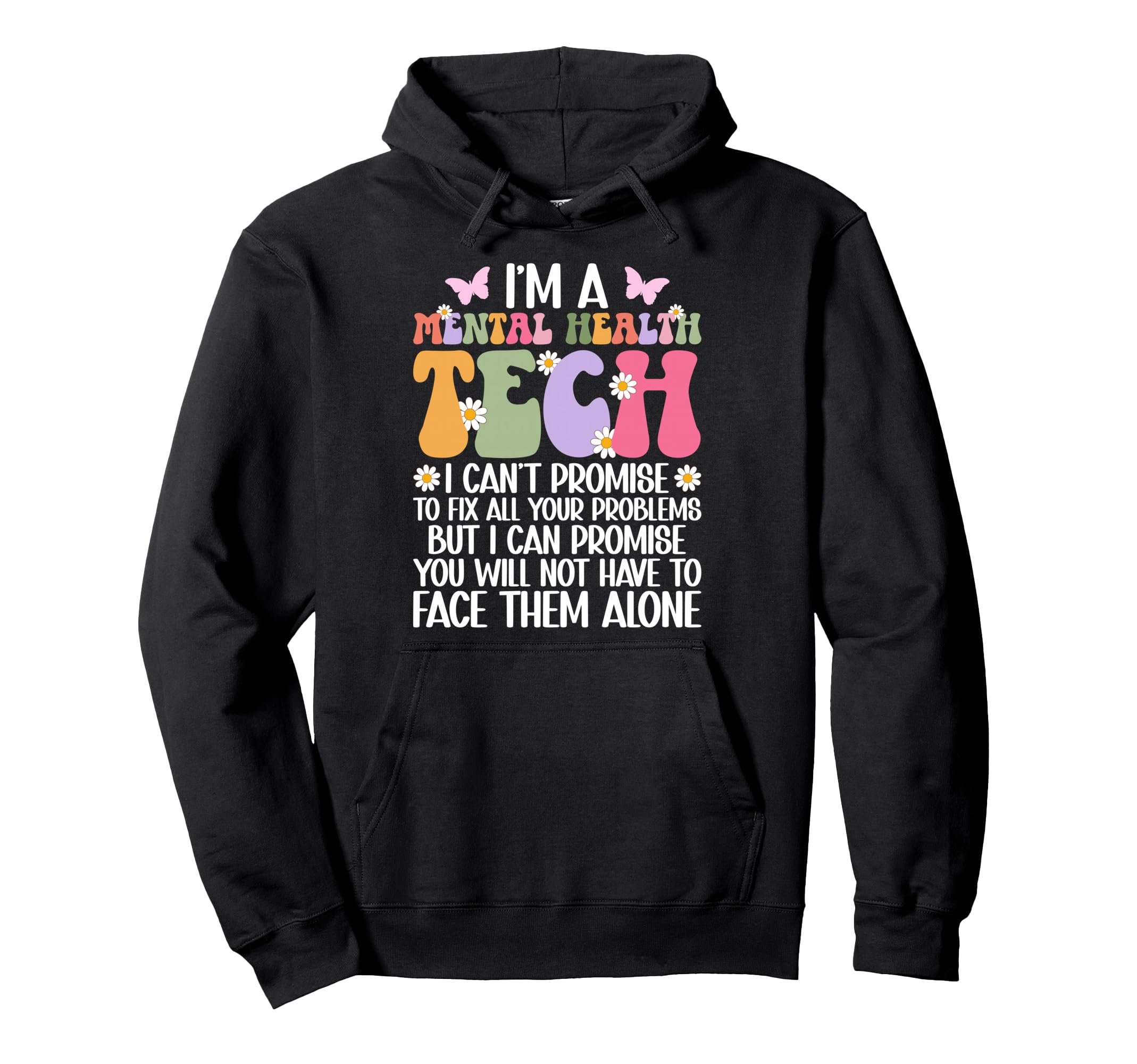 Im Mental Health Tech Mental Health Hoodie - Minimalist Print Unisex - T-Shirt, Sweatshirt, Hoodie
