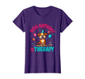 Dog Birthday Is Therapy Celebration T-Shirt - Streetwear Style Unisex - T-Shirt, Sweatshirt, Hoodie