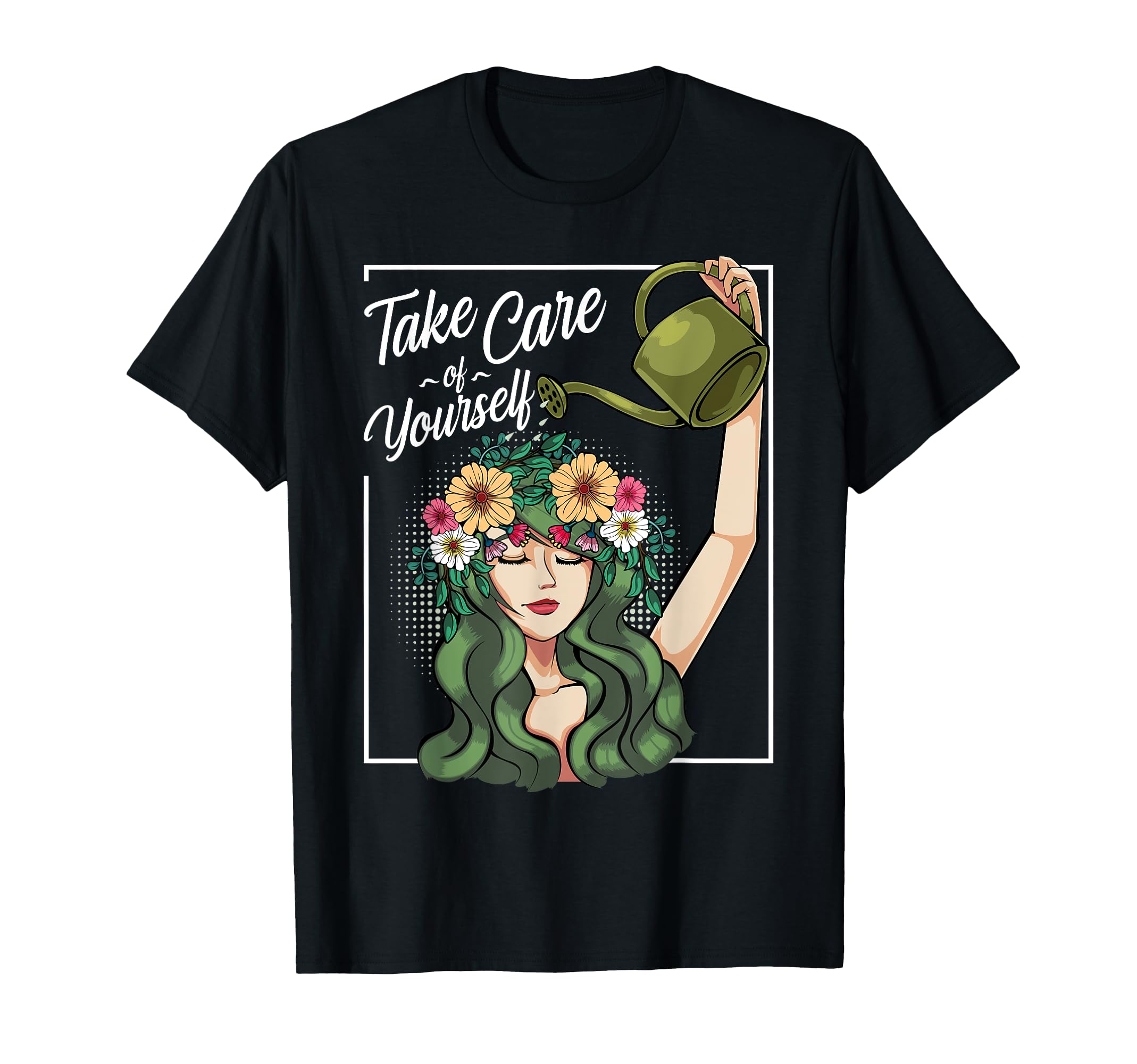 Take Care Yourself Self Love Body T-Shirt - Trendy Graphic Men Women - T-Shirt, Sweatshirt, Hoodie