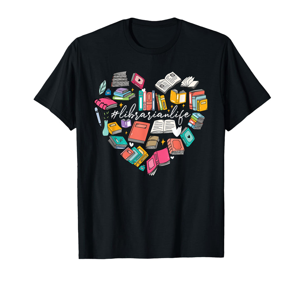 Librarian Life Valentines Day T-Shirt - Unique Graphic Men Women - T-Shirt, Sweatshirt, Hoodie