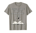Book Lover Between Pages Book Is T-Shirt - Fun Novelty Design Men Women - T-Shirt, Sweatshirt, Hoodie