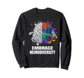 Embrace Neurodiversity Autism Adhd Sweatshirt - Trendy Graphic Men Women - T-Shirt, Sweatshirt, Hoodie