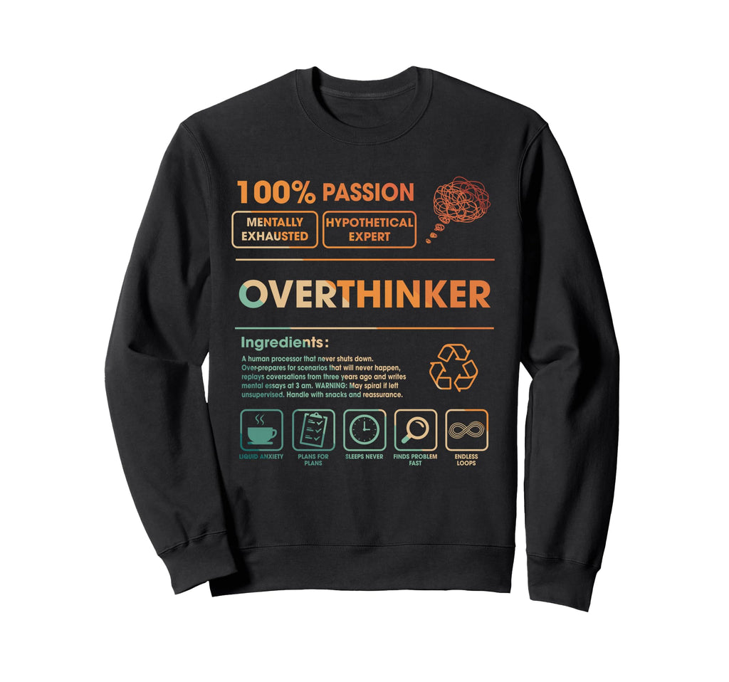 Mental Health Anxiety Depressed Sweatshirt - Aesthetic Graphic for Adults - T-Shirt, Sweatshirt, Hoodie