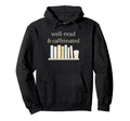 Coffee And Reading Well Read And Hoodie - Custom Art Print Men Women - T-Shirt, Sweatshirt, Hoodie