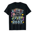 Book Worm Happiness Can Be Found Book T-Shirt - Unique Graphic Men Women - T-Shirt, Sweatshirt, Hoodie