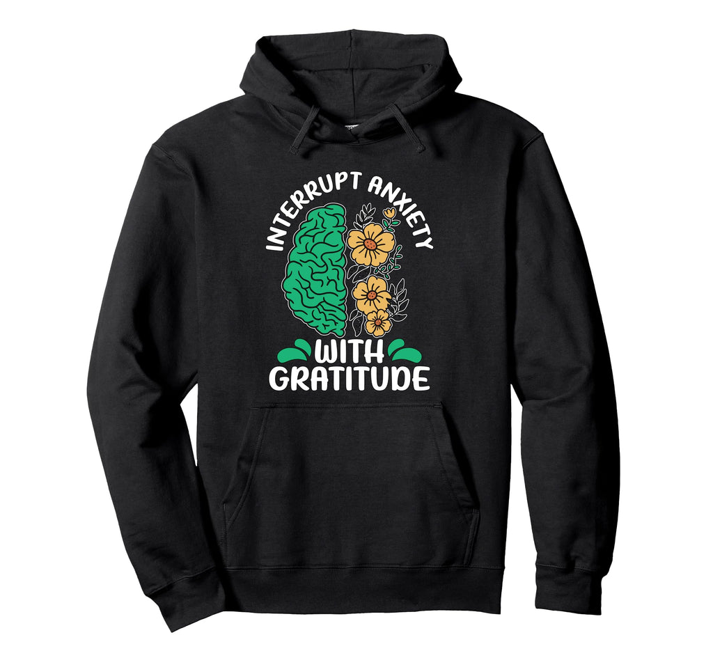Interrupt Anxiety Mental Health Hoodie - Custom Art Print for Adults - T-Shirt, Sweatshirt, Hoodie