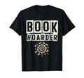 Book Hoarder Library Reading Books T-Shirt - Novelty Apparel Men Women - T-Shirt, Sweatshirt, Hoodie