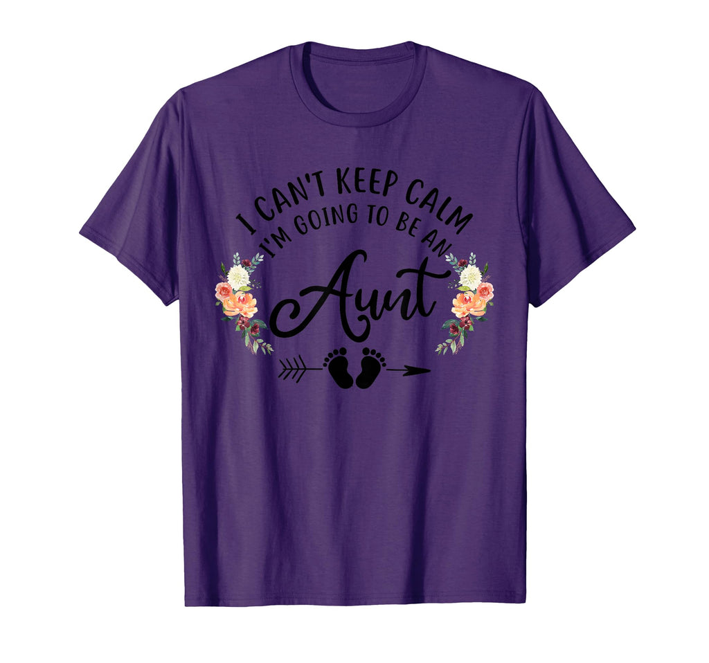 I Cant Keep Calm Im Going To Be Aunt T-Shirt - Minimalist Print for Adults - T-Shirt, Sweatshirt, Hoodie
