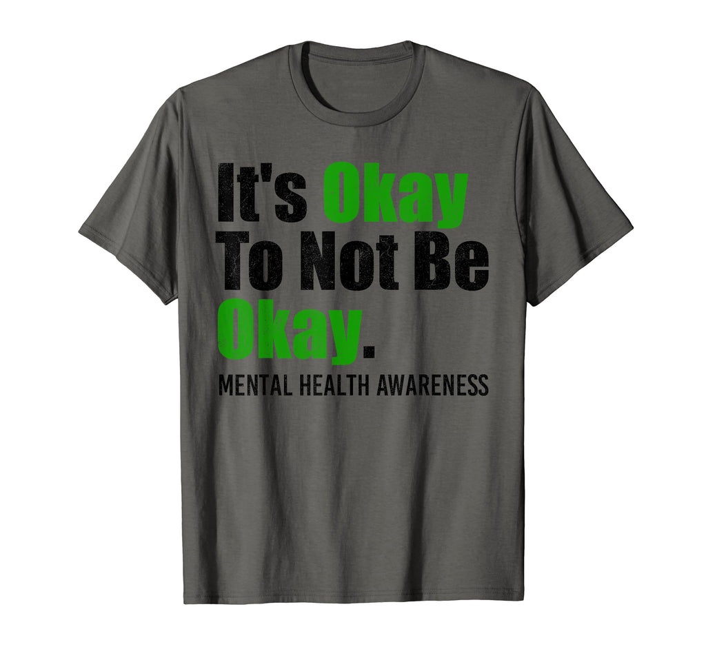 Its Okay To Not Be Okay Mental Health T-Shirt - Streetwear Style Unisex - T-Shirt, Sweatshirt, Hoodie
