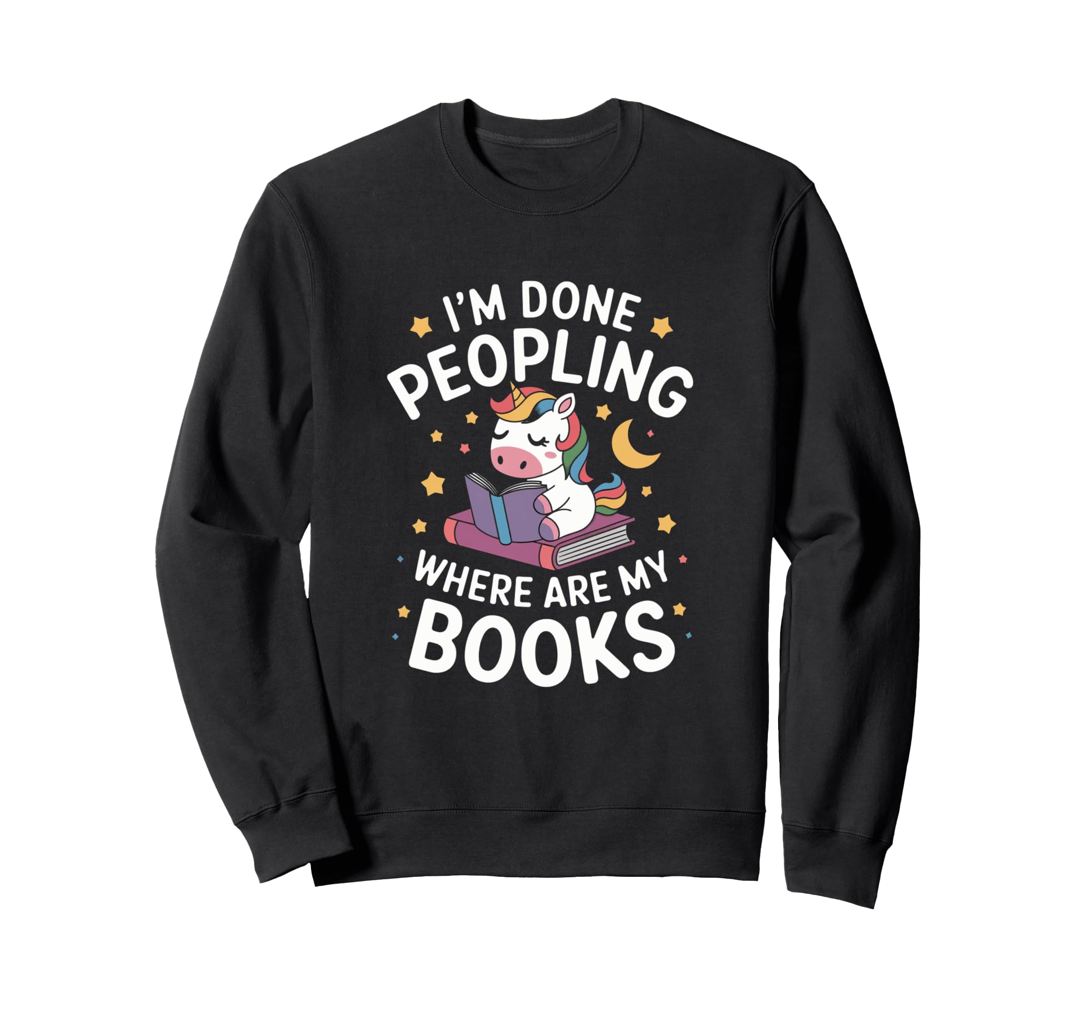 Im Done Peopling Where Are My Sweatshirt - Aesthetic Graphic for Adults - T-Shirt, Sweatshirt, Hoodie