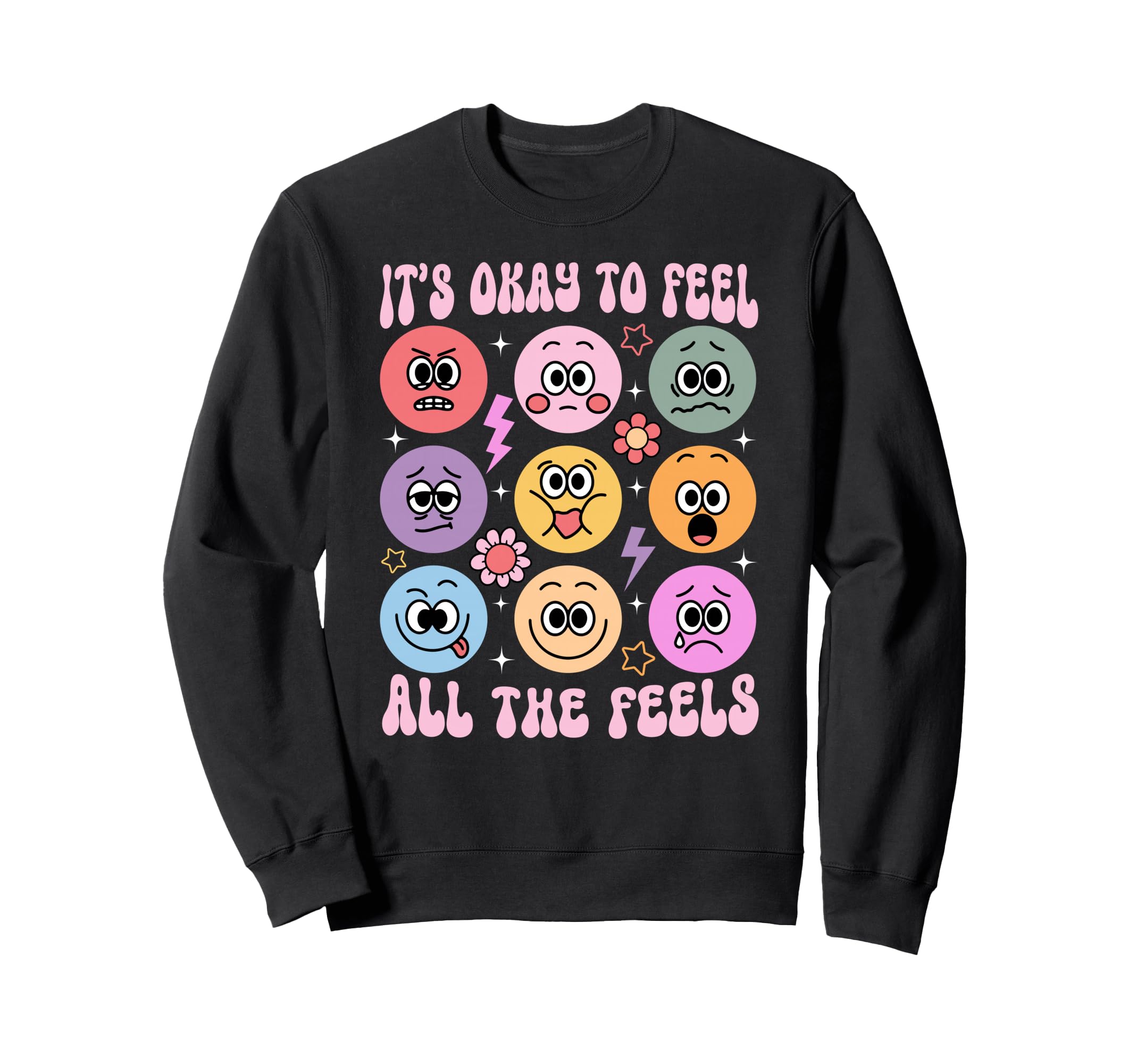 Its Okay To Feel All Feels Funny Sweatshirt - Custom Art Print Unisex - T-Shirt, Sweatshirt, Hoodie