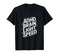 Funny Adhd Hyperactivity Disorder T-Shirt - Fun Novelty Design Men Women - T-Shirt, Sweatshirt, Hoodie
