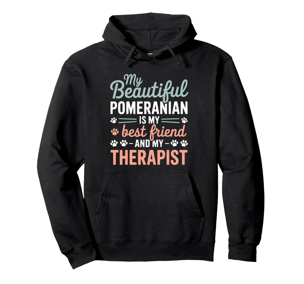 Pomeranian Dogs Puppies Friend Therapy Hoodie - Graphic Print Men Women - T-Shirt, Sweatshirt, Hoodie