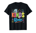 All Kinds Books Reading Lover Get T-Shirt - Casual Everyday Wear Unisex - T-Shirt, Sweatshirt, Hoodie