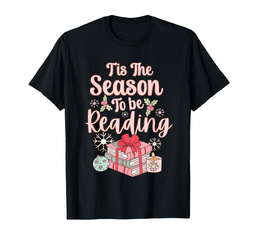 Book Lover Tis Season To Be Reading T-Shirt - Streetwear Style for Adults - T-Shirt, Sweatshirt, Hoodie