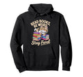 Read Books Be Weird Stay Feral Funny Cat Hoodie - Unique Graphic Men Women - T-Shirt, Sweatshirt, Hoodie