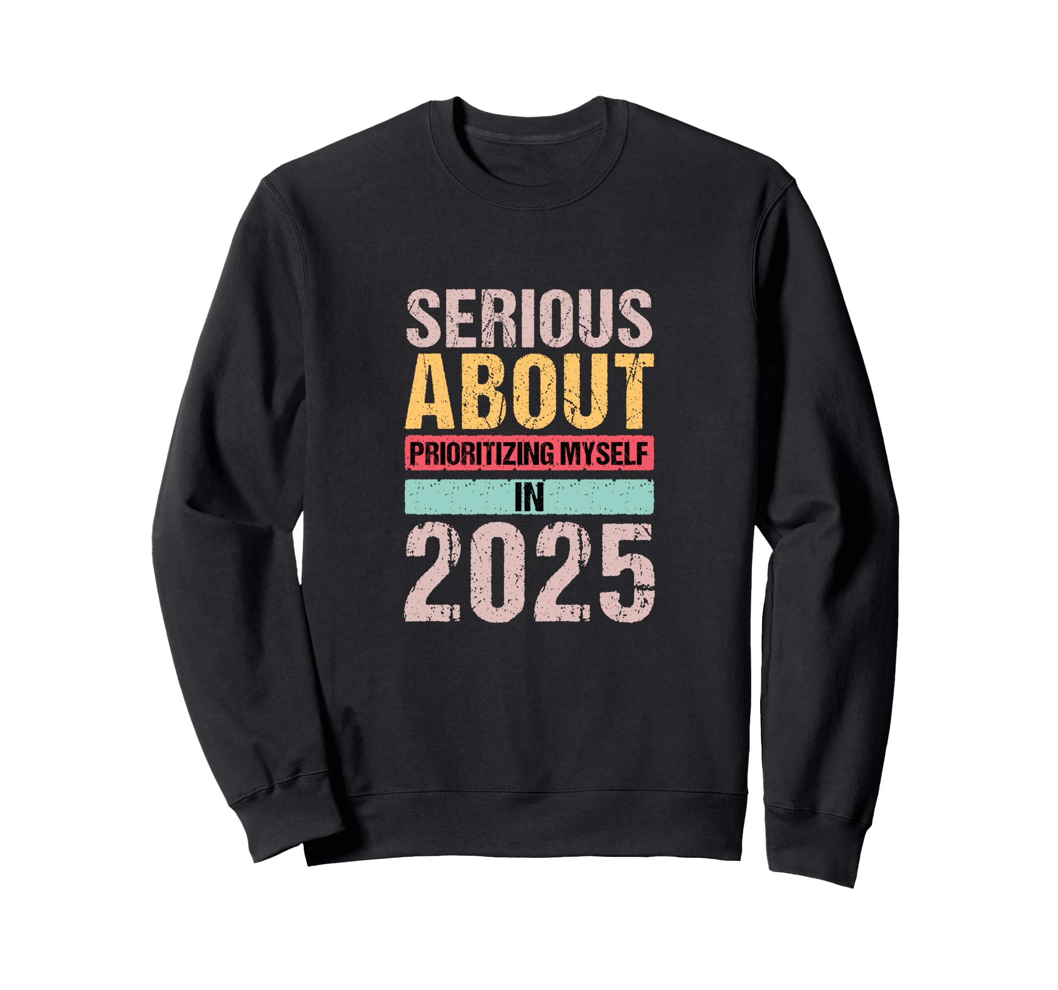 Serious About Prioritizing Myself Sweatshirt - Novelty Apparel for Adults - T-Shirt, Sweatshirt, Hoodie