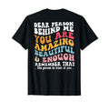 Dear Person Behind Me You Are Amazing T-Shirt - Custom Art Print Unisex - T-Shirt, Sweatshirt, Hoodie