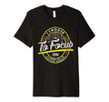 Choose To Focus Finding Joy Life Coach T-Shirt - Unique Graphic Unisex - T-Shirt, Sweatshirt, Hoodie