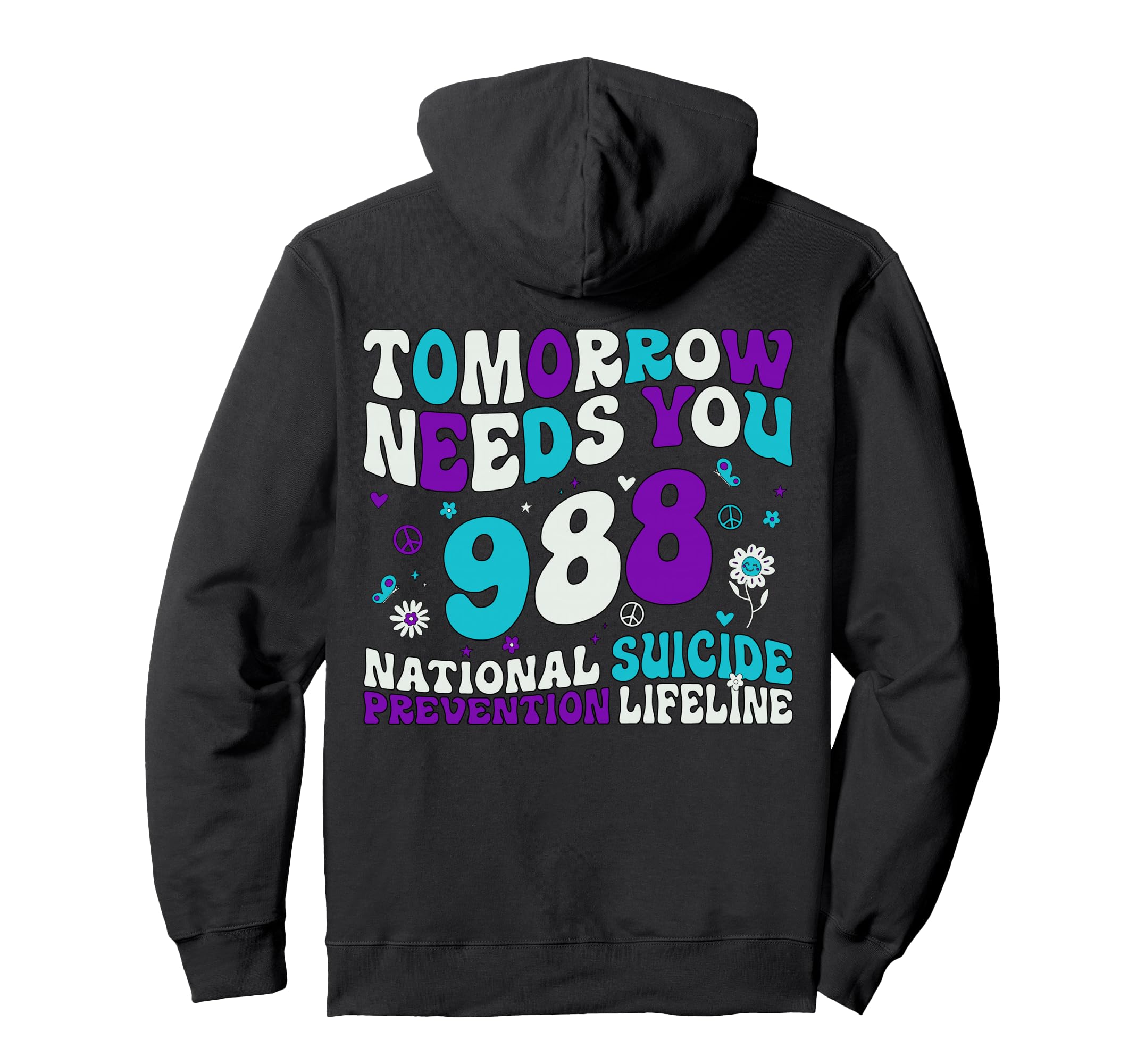 Tomorrow Needs You 988 Suicide Prevention Hoodie - Minimalist Print Unisex - T-Shirt, Sweatshirt, Hoodie
