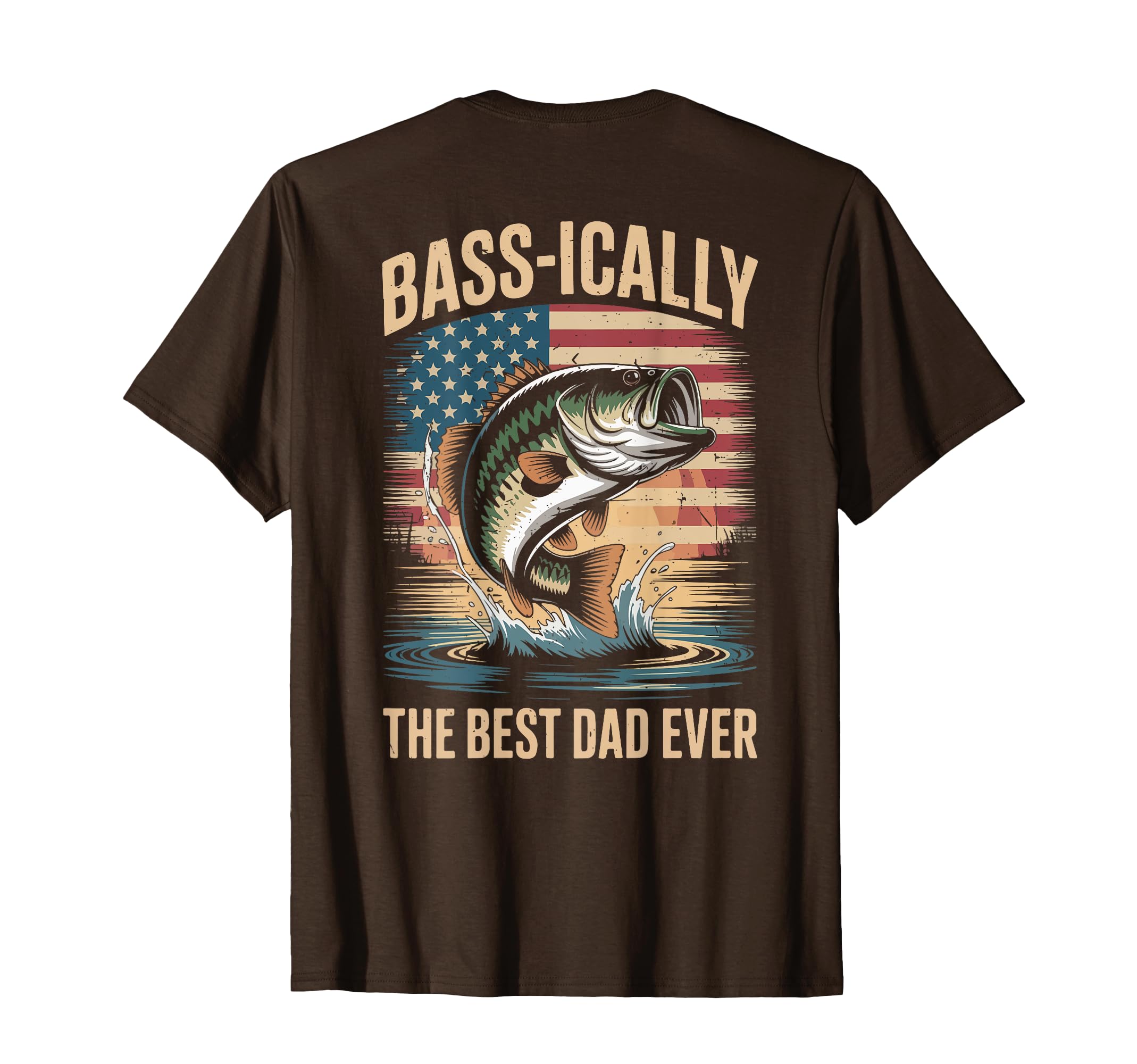 Fishing Bass Ically Best Dad Ever T-Shirt - Fun Novelty Design Unisex - T-Shirt, Sweatshirt, Hoodie