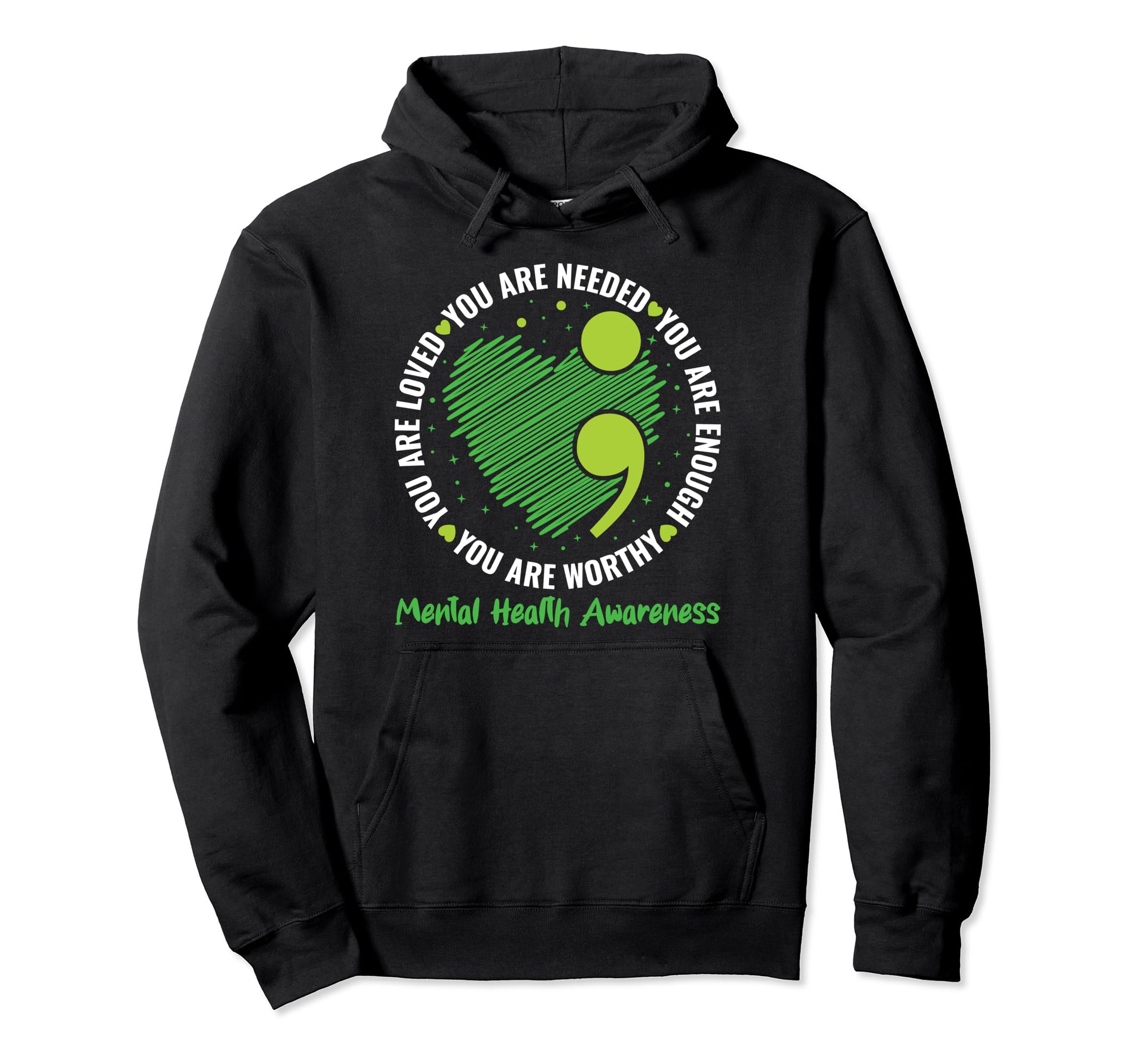 Youre Loved Semicolon Mental Health Hoodie - Novelty Apparel Men Women - T-Shirt, Sweatshirt, Hoodie