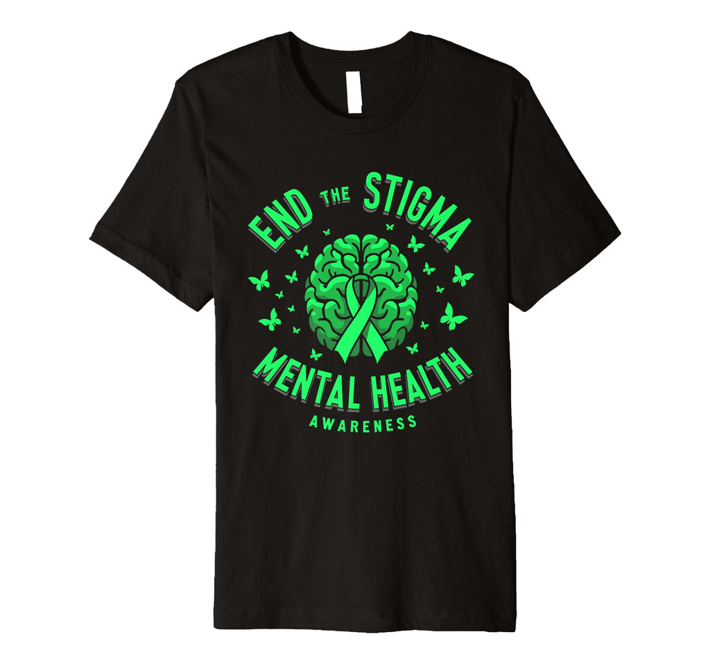 Mental Health Awareness End Stigma T-Shirt - Streetwear Style for Adults - T-Shirt, Sweatshirt, Hoodie