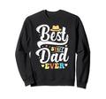Best Step Dad Ever Fathers Day Funny Sweatshirt - Streetwear Style Unisex - T-Shirt, Sweatshirt, Hoodie