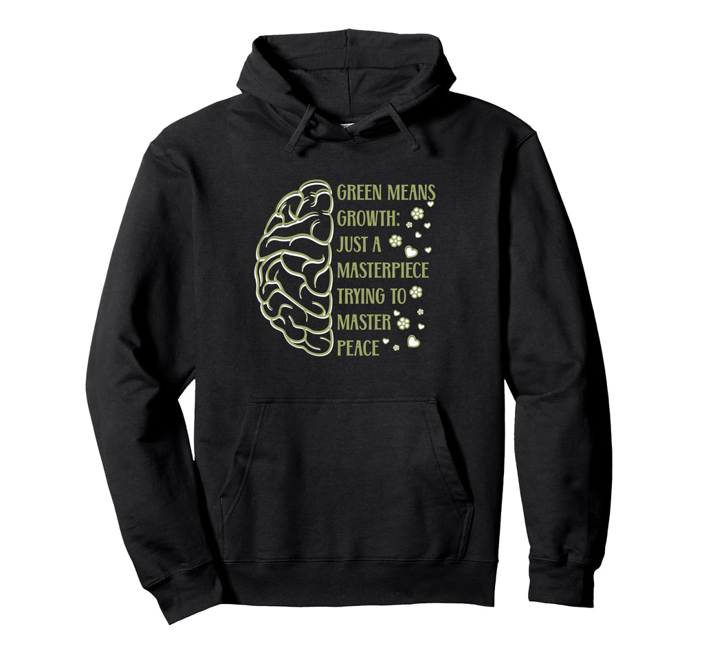 Green Means Growth Masterpiece Hoodie - Streetwear Style for Adults - T-Shirt, Sweatshirt, Hoodie