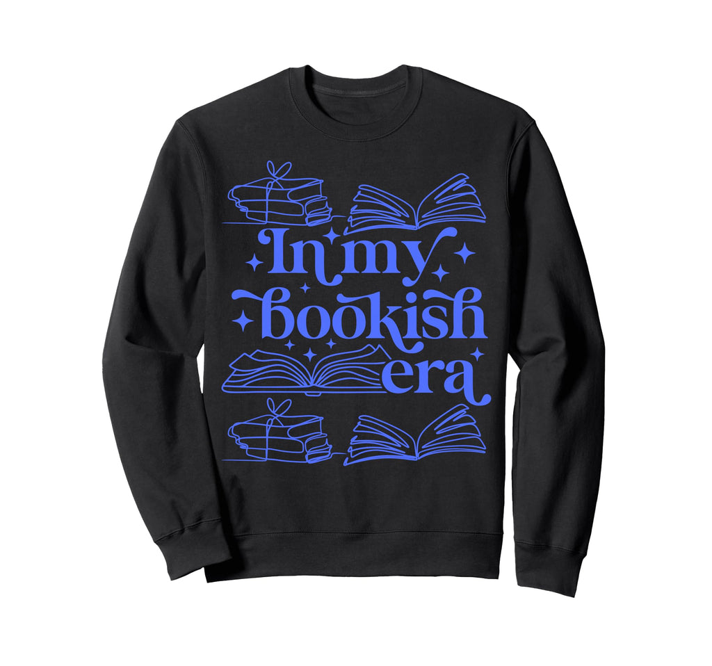 My Bookish Era Book Lover Sweatshirt - Trendy Graphic Unisex - T-Shirt, Sweatshirt, Hoodie