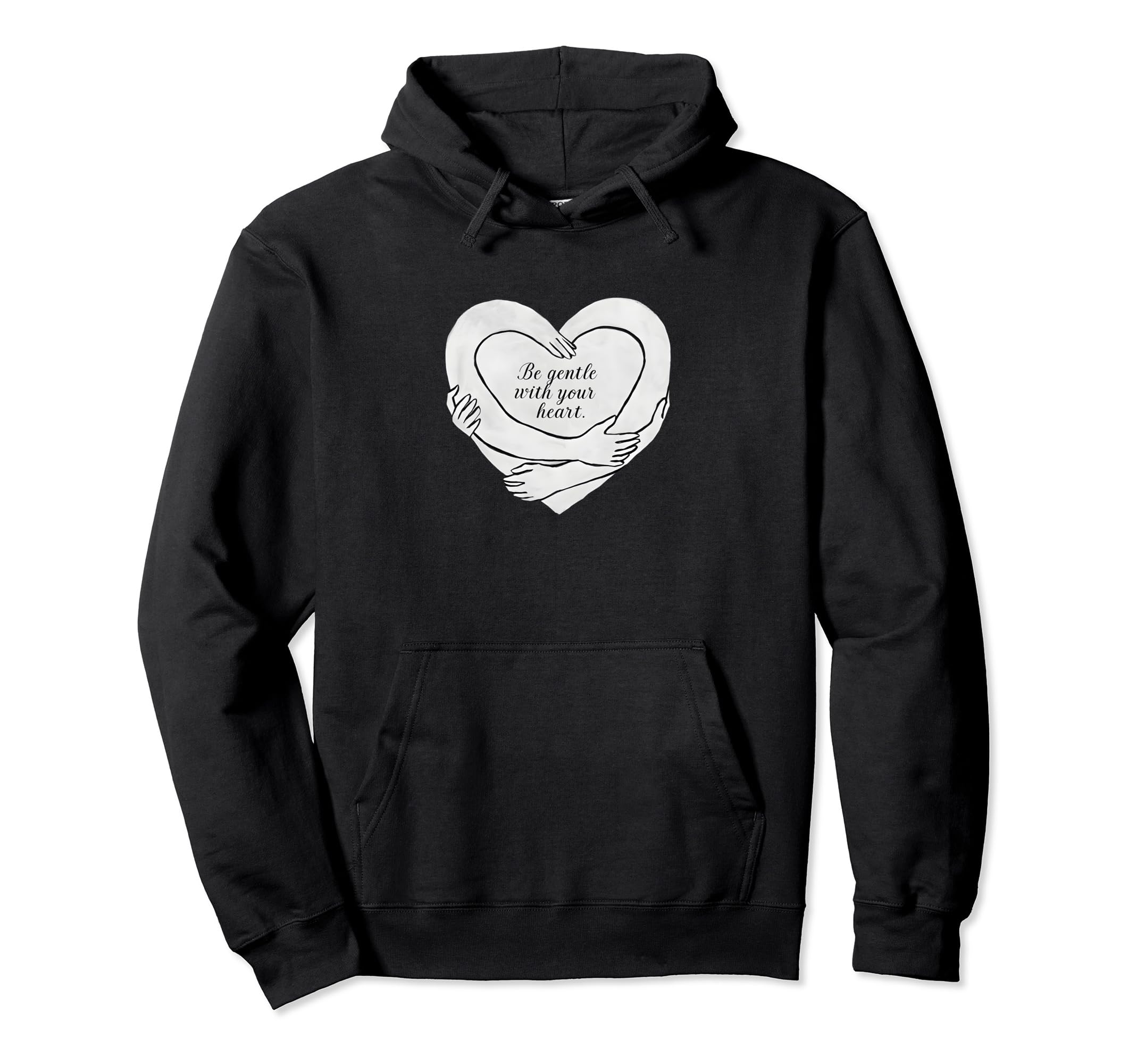 Be Gentle Your Heart Mental Health Awareness Hoodie - Unique Graphic Unisex - T-Shirt, Sweatshirt, Hoodie