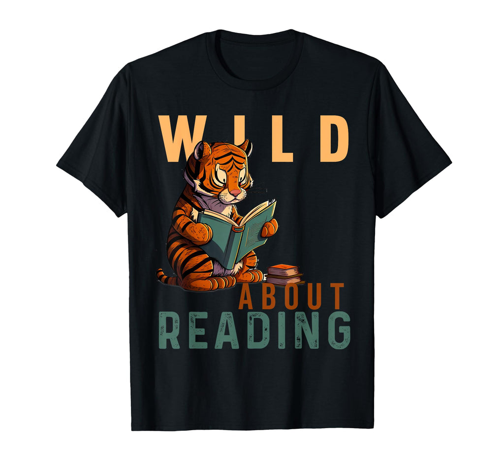Wild About Reading Love Books Nerd T-Shirt - Minimalist Print Men Women - T-Shirt, Sweatshirt, Hoodie