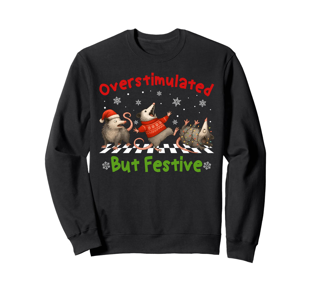 Funny Raccoon Overstimulated But Sweatshirt - Aesthetic Graphic Unisex - T-Shirt, Sweatshirt, Hoodie