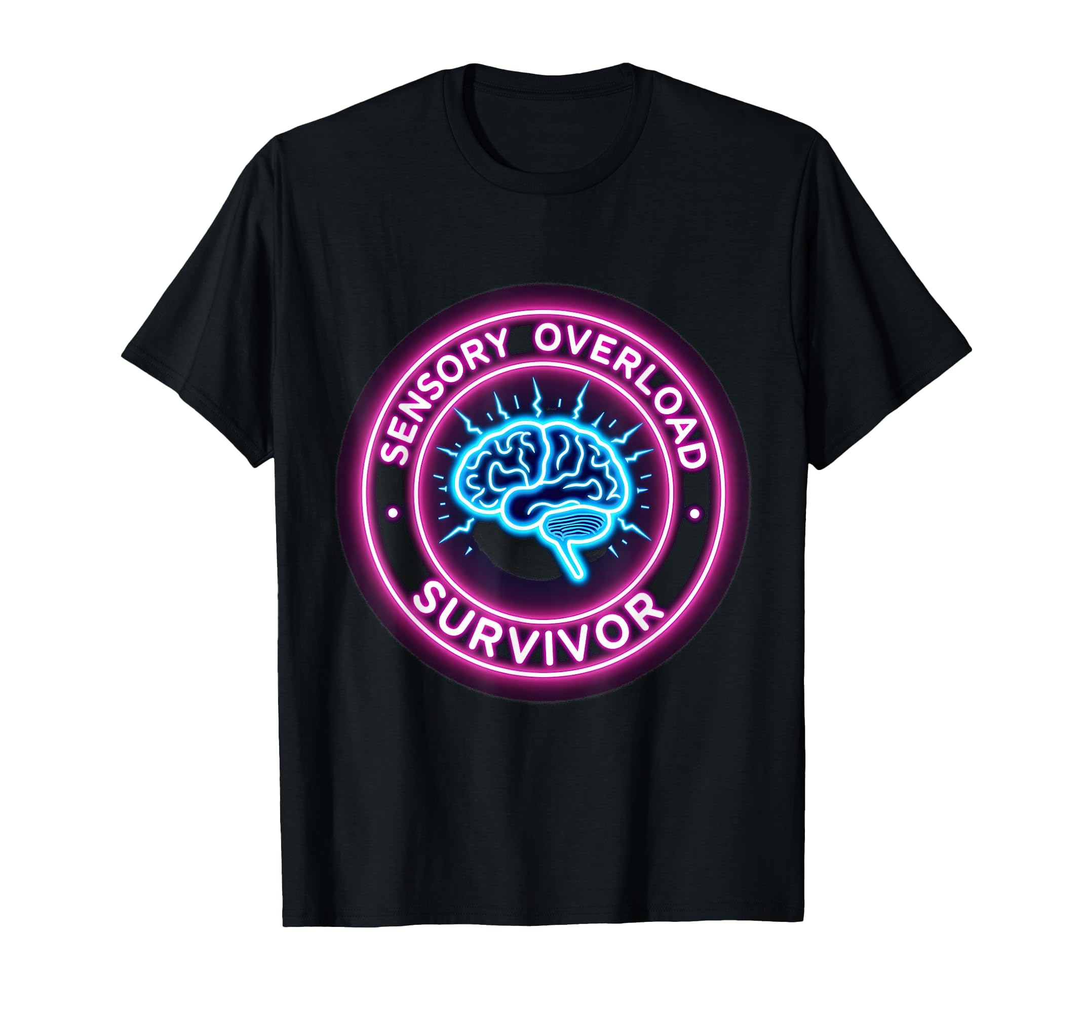 Sensory Overload Survivor Overstimulated T-Shirt - Graphic Print Unisex - T-Shirt, Sweatshirt, Hoodie