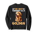 Best Therapy Is Golden Retriever Sweatshirt - Casual Everyday Wear Unisex - T-Shirt, Sweatshirt, Hoodie